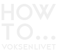 How To Voksenlivet